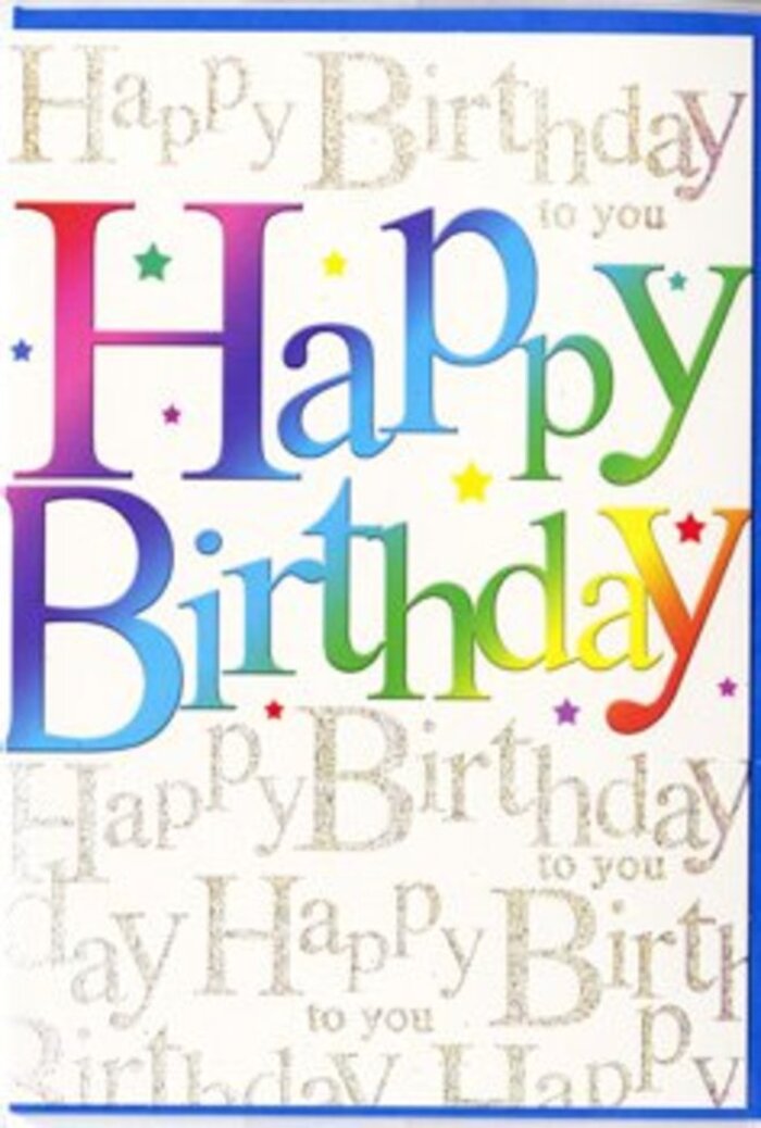 The front of this birthday card feels like a burst of party energy captured on a single, polished surface, ideal for a cheerful Maida Vale celebration. Centred on the design, the words Happy Birthday are written in big, friendly letters that arc slightly, giving the impression of a bright banner unfurled across the card. Each letter wears its own colour, progressing through a joyful rainbow-from bold red and juicy orange to luminous yellow, lively lime, cool aqua, deep blue, and amethyst purple. The tones are rich yet softly blended, as though brushed on in layers, echoing the varied colours you might see in a mixed bouquet displayed in a local florist window near Warwick Avenue station. Surrounding this main message, the background is alive with delicate golden handwriting, where Happy Birthday to you is repeated again and again in looping cursive lines. The script is fine and elegant, almost like a whispering chorus of well-wishers, and the gold ink has a subtle glimmer that becomes more pronounced as the light shifts. If you ran your fingers gently over the card, you'd likely feel a slight difference in texture between the smooth background and the raised density of the colourful letters. Scattered across the surface are small, playful accents-miniature stars and confetti-like specks in complementary hues-which add extra sparkle without overwhelming the main design. The overall feeling is warm, upbeat, and genuinely celebratory, the kind of card you might tuck alongside a hand-tied bouquet before walking along Elgin Avenue to a friend's birthday gathering. It suggests not just a polite greeting but a full-hearted wish for joy, laughter, and a day that feels as bright as the colours on the card.